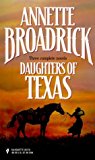 Portada de DAUGHTERS OF TEXAS (BY REQUEST 3'S) BY ANNETTE BROADRICK (2000-01-01)
