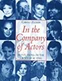 Portada de IN THE COMPANY OF ACTORS: REFLECTIONS ON THE CRAFT OF ACTING (THEATRE ARTS (ROUTLEDGE PAPERBACK)) BY CAROLE ZUCKER (2001-01-24)