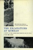 Portada de THE EXCAVATIONS AT QUMRAN ; A SURVEY OF THE JUDAEAN BROTHERHOOD AND ITS IDEAS / TRANSLATED BY KEVIN SMYTH