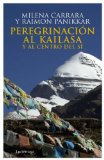 Portada de PEREGRINACIÓN AL KAILASA Y AL CENTRO DEL SÍ