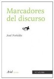 Portada de MARCADORES DEL DISCURSO (ARIEL LETRAS) DE PORTOLES, JOSE (2007) TAPA BLANDA