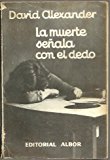 Portada de LA MUERTE SE&Ntilde;ALA CON EL DEDO