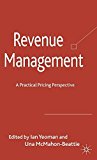 Portada de REVENUE MANAGEMENT: A PRACTICAL PRICING PERSPECTIVE (2011-01-15)