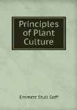 Portada de THE PRINCIPLES OF PLANT CULTURE; A TEXT FOR BEGINNERS IN AGRICULTURE AND HORTICULTURE