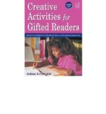 Portada de [( CREATIVE ACTIVITIES FOR GIFTED READERS GRADES 3-6: DYNAMIC INVESTIGATIONS, CHALLENGING PROJECTS AND ENERGIZING ASSIGNMENTS )] [BY: ANTHONY D FREDERICKS] [JAN-2007]