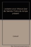 Portada de LECTURES POUR CHAQUE JOUR DE L'ANNÉE PRIÈRE DU TEMPS PRÉSENT