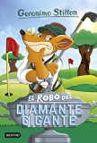 Portada de EL ROBO DEL DIAMANTE GIGANTE: GERONIMO STILTON 53