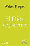 Portada de EL DIOS DE JESUCRISTO (PRESENCIA TEOLÓGICA Nº 208)