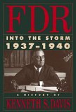 Portada de FDR: INTO THE STORM 1937-1940 1ST EDITION BY DAVIS, KENNETH S. (1993) HARDCOVER
