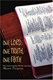 Portada de ONE LORD, ONE TRUTH, ONE FAITH: THE ONLY LEGACY WORTH LEAVING BY MAURIE DAIGNEAU (2004-02-15)