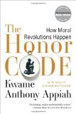 Portada de THE HONOR CODE: HOW MORAL REVOLUTIONS HAPPEN BY APPIAH, KWAME ANTHONY (2011) PAPERBACK