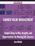 Portada de EARNED VALUE MANAGEMENT - SIMPLE STEPS TO WIN, INSIGHTS AND OPPORTUNITIES FOR MAXING OUT SUCCESS BY GERARD BLOKDIJK (2015-10-18)