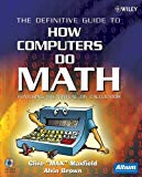 Portada de THE DEFINITIVE GUIDE TO HOW COMPUTERS DO MATH: FEATURING THE VIRTUAL DIY CALCULATOR BY CLIVE MAXFIELD (2005-10-21)