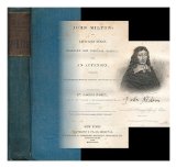 Portada de JOHN MILTON : HIS LIFE AND TIMES : RELIGIOUS AND POLITICAL OPINIONS : WITH AN APPENDIX CONTAINING ANIMADVERSIONS UPON DR. JOHNSON'S LIFE OF MILTON, ETC, ETC. / BY JOSEPH IVIMEY