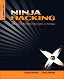 Portada de [(NINJA HACKING : UNCONVENTIONAL PENETRATION TESTING TACTICS AND TECHNIQUES)] [BY (AUTHOR) THOMAS WILHELM ] PUBLISHED ON (NOVEMBER, 2010)