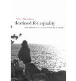 Portada de [( DESTINED FOR EQUALITY: THE INEVITABLE RISE OF WOMEN'S STATUS )] [BY: ROBERT MAX JACKSON] [SEP-2010]