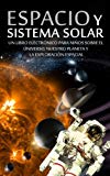 Portada de ESPACIO Y SISTEMA SOLAR - UN LIBRO ELECTRÓNICO PARA NIÑOS SOBRE EL UNIVERSO, NUESTRO PLANETA Y LA EXPLORACIÓN ESPACIAL