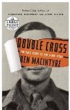 Portada de DOUBLE CROSS: THE TRUE STORY OF THE D-DAY SPIES (RANDOM HOUSE LARGE PRINT) [LARGE PRINT] [DOUBLE CROSS] BEN MACINTYRE