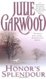 Portada de HONOR'S SPLENDOUR BY GARWOOD, JULIE (1991) MASS MARKET PAPERBACK