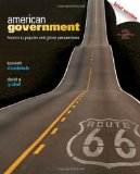 Portada de AMERICAN GOVERNMENT: HISTORICAL, POPULAR, AND GLOBAL PERSPECTIVES, BRIEF VERSION BY DAUTRICH, KENNETH, YALOF, DAVID A. (2011) PAPERBACK