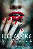 Portada de LIFE SUCKS AFTER YOU DIE (TWICE BITTEN BOOK 1) (ENGLISH EDITION)