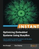 Portada de INSTANT OPTIMIZING EMBEDDED SYSTEMS USING BUSYBOX BY ZHANGJIN, WU, ZIQIANG, CAO (2013) PAPERBACK