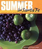 Portada de SUMMER IN SANTA FE: GARDEN-FRESH MENUS FROM THE CITY DIFFERENT BY MITCHELL, JANET, OMELIA, JOHANNA (2001) HARDCOVER