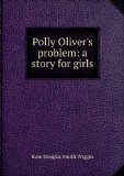Portada de POLLY OLIVER'S PROBLEM: A STORY FOR GIRLS