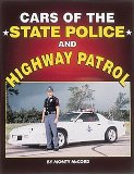Portada de CARS OF THE STATE POLICE AND HIGHWAY PATROL BY MCCORD, MONTY (1995) PAPERBACK