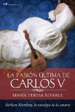 Portada de LA PASION ULTIMA DE CARLOS V