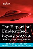 Portada de THE REPORT ON UNIDENTIFIED FLYING OBJECTS: THE ORIGINAL 1956 EDITION BY EDWARD J. RUPPELT (2011-03-01)