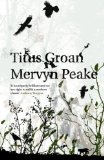 Portada de TITUS GROAN (GORMENGHAST TRILOGY) BY PEAKE, MERVYN (1998) PAPERBACK