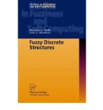 Portada de [(FUZZY DISCRETE STRUCTURES)] [BY: DAVENDER S. MALIK]