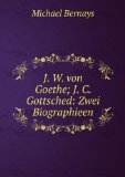 Portada de J. W. VON GOETHE; J. C. GOTTSCHED: ZWEI BIOGRAPHIEEN