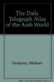 Portada de THE DAILY TELEGRAPH ATLAS OF THE ARAB WORLD