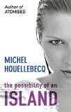 Portada de THE POSSIBILITY OF AN ISLAND BY MICHEL HOUELLEBECQ (3-JUL-2006) PAPERBACK