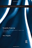 Portada de ECCENTRIC EXERCISE: PHYSIOLOGY AND APPLICATION IN SPORT AND REHABILITATION (ROUTLEDGE RESEARCH IN SPORT AND EXERCISE SCIENCE) BY HANS HOPPELER (2014-10-09)