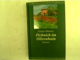 Portada de PICKNICK IM OLIVENHAIN : EIN ITALIENISCHES ABENTEUER ; ROMAN. DT. VON GIOVANNI UND DITTE BANDINI, HINTER DEM HORIZONT