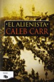 Portada de ALIENISTA, EL (NEGRA) (SPANISH EDITION) BY CALEB CARR (2014-03-30)