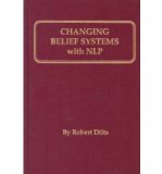 Portada de [(CHANGING BELIEF SYSTEMS WITH NEUROLINGUISTIC PROGRAMMING)] [ BY (AUTHOR) ROBERT B. DILTS ] [JANUARY, 1990]
