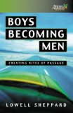 Portada de BOYS BECOMING MEN: CREATING RITES OF PASSAGE BY SHEPPARD, LOWELL (2002) PAPERBACK