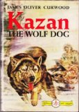 Portada de KAZAN THE WOLF DOG