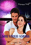 Portada de MIO UNICO AMORE (LATINOS VOL. 7) (ITALIAN EDITION)