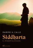 Portada de SIDDHARTA, EL PR&Iacute;NCIPE ILUMINADO (AHORA (MARTINEZ ROCA))