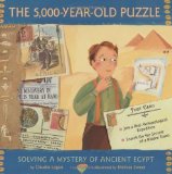 Portada de THE 5,000-YEAR-OLD PUZZLE: SOLVING A MYSTERY OF ANCIENT EGYPT BY LOGAN, CLAUDIA 1ST (FIRST) EDITION [HARDCOVER(2002/5/8)]