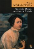 Portada de QUERIDO DIEGO, TE ABRAZA QUIELA