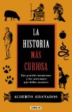 Portada de LA HISTORIA M&Aacute;S CURIOSA
