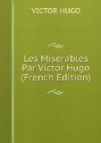 Portada de LES MISERABLES PAR VICTOR HUGO (FRENCH EDITION)