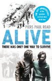 Portada de ALIVE: THERE WAS ONLY ONE WAY TO SURVIVE BY PIERS PAUL READ (11-OCT-2012) PAPERBACK