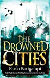 Portada de THE DROWNED CITIES: NUMBER 2 IN SERIES (SHIP BREAKER) BY BACIGALUPI, PAOLO (2012) PAPERBACK